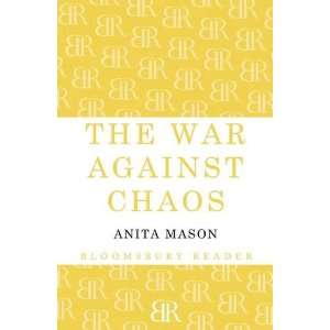  The War Against Chaos (9781448208982) Anita Mason Books