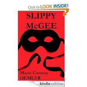 Slippy McGee Sometimes Known as the Butterfly Man Marie Conway Oemler 