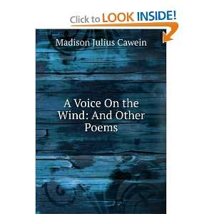  A Voice On the Wind And Other Poems Madison Julius 