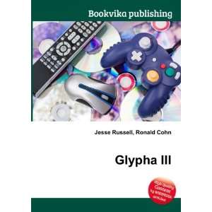  Glypha III Ronald Cohn Jesse Russell Books