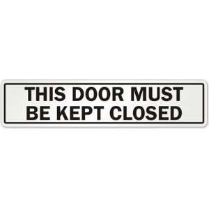  This Door Must Be Kept Closed GlassPal Window Decal, Clear 