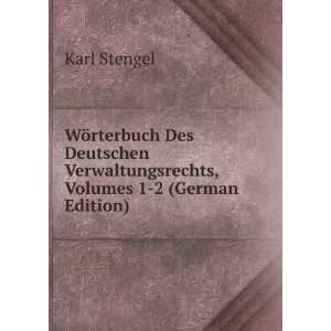   , Volumes 1 2 (German Edition) Karl Stengel  Books