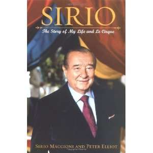   Sirio The Story of My Life and Le Cirque [Paperback] Sirio Maccioni