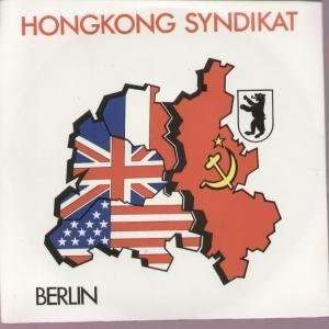    BERLIN 7 INCH (7 VINYL 45) UK SIRE 1984 HONGKONG SYNDIKAT Music