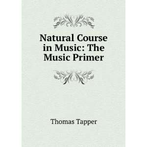  Natural Course in Music Thomas Tapper Books