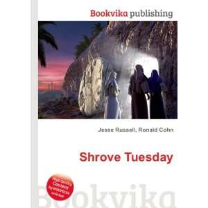  Shrove Tuesday Ronald Cohn Jesse Russell Books