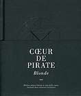 COEUR DE PIRATE   BLONDE DELUXE EDITION [CD NEW]
