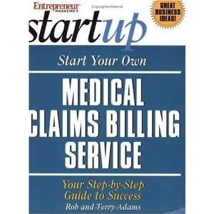  Start Your Own Medical Claims Billing Service [Paperback 
