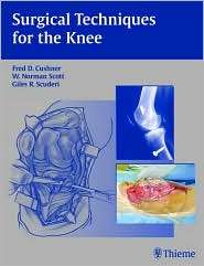Surgical Techniques for the Knee, (0865779775), Fred D. Cushner 