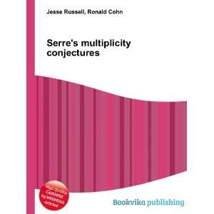  Serres multiplicity conjectures Ronald Cohn Jesse 