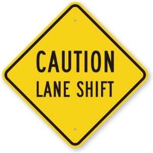  Caution Lane Shift Engineer Grade Sign, 18 x 18 Office 
