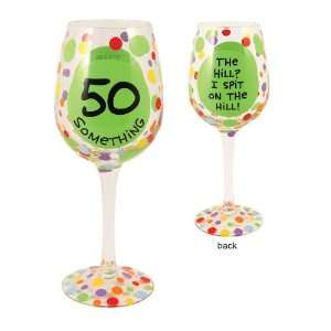  Our Name Is Mud by Lorrie Veasey 50 Something Wine Glass 