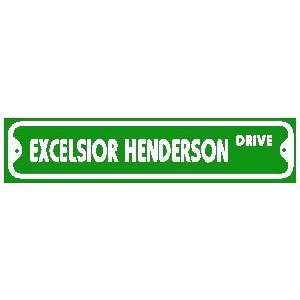  EXCELSIOR HENDERSON DRIVE street sign
