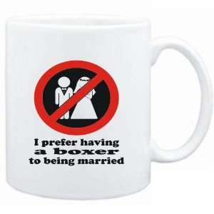  Mug White  I PREFER HAVING A Boxer TO BEING MARRIED   Dogs 