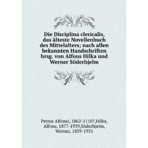   von Alfons Hilka und Werner SÃ¶derhjelm 1062 1110?,Hilka, Alfons