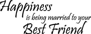 Happiness is being married best friend Quote Decal  