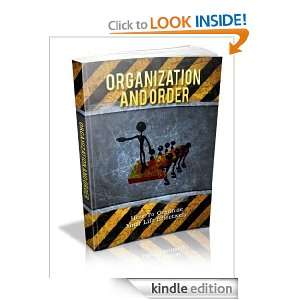 Organization And Order How To Organize Your Life Effectively 