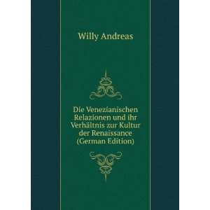  der Renaissance (German Edition) (9785874240400) Willy Andreas Books