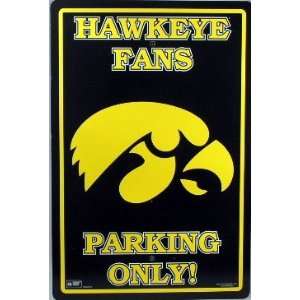  University of Iowa Hawkeye Fans Parking Only Sign Licensed 