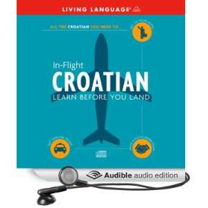  In Flight Croatian (Audible Audio Edition) Living 