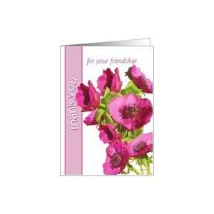  thank you for your friendship card pink anemones flowers 
