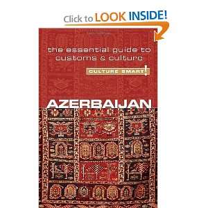 Azerbaijan   Culture Smart The Essential Guide to Customs & Culture 