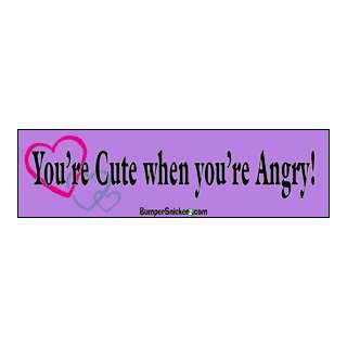  Youre Cute When youre Angry   Refrigerator Magnets 7x2 