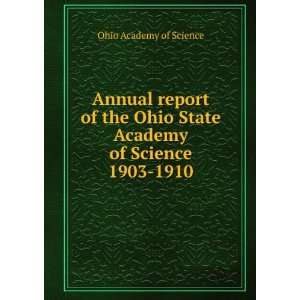  Annual report of the Ohio State Academy of Science. 1903 
