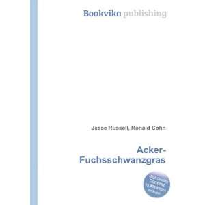  Acker Fuchsschwanzgras Ronald Cohn Jesse Russell Books