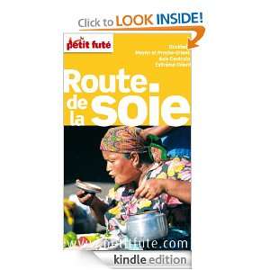 Route de la Soie (COUNTRY GUIDES) (French Edition) Collectif 
