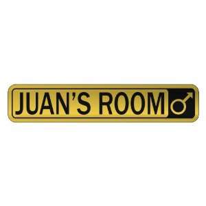   JUAN S ROOM  STREET SIGN NAME