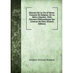  Sur LAmour De Dieu (French Edition) Andrew Michael Ramsay Books