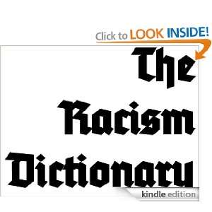 The Racism Dictionary Connor Ward  Kindle Store