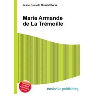  Marie Armande de La TrÃ©moille Ronald Cohn Jesse 