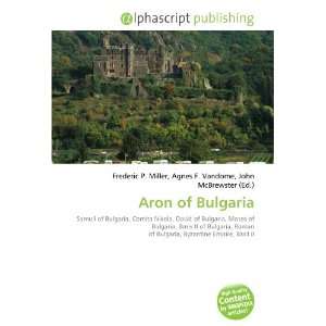  Aron of Bulgaria (9786132713643) Books
