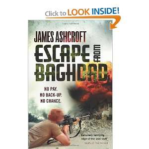  Escape from Baghdad [Paperback] James Ashcroft Books