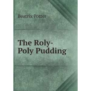  The Roly Poly Pudding Beatrix Potter Books