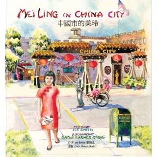   Ling in China City by Icy Smith and Gayle Garner Roski (May 1, 2008