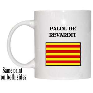  Catalonia (Catalunya)   PALOL DE REVARDIT Mug 