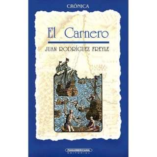  Carnero, El (Spanish Edition) (9789583001147) Juan Rodri­guez Freyle