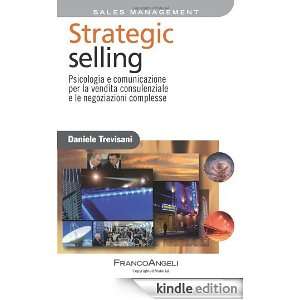 Strategic selling. Psicologia e comunicazione per la vendita 