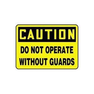  CAUTION DO NOT OPERATE WITHOUT GUARDS 10 x 14 Plastic 