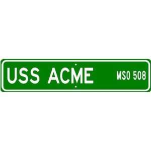  USS ACME MSO 508 Street Sign   Navy Gift Ship Sailor 