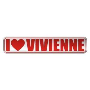   I LOVE VIVIENNE  STREET SIGN NAME