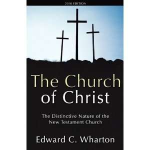  The Church of Christ [Paperback] Edward C Wharton Books