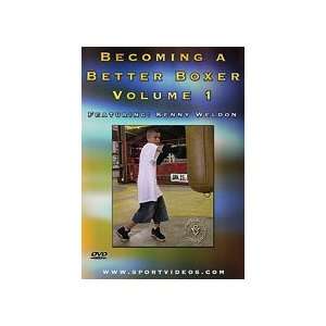   Becoming a Better Boxer Vol 1 DVD with Kenny Weldon