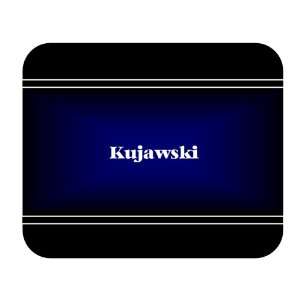  Personalized Name Gift   Kujawski Mouse Pad Everything 