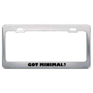 Got Minimal? Music Musical Instrument Metal License Plate Frame Holder 
