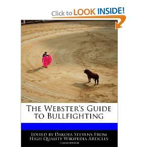  The Websters Guide to Bullfighting (9781240109708 