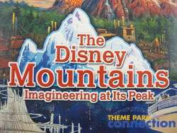 The Disney Mountains Imagineering At Its Peak Jason Surrell Book 
